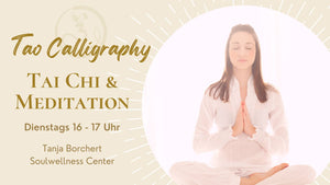 Tao Kalligrafie Feld -  Tai Chi & Meditation